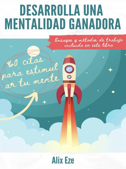 Title details for Desarrolla una mentalidad ganadora by Alix Eze - Available